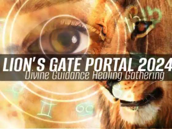 Löwentor-Portal 2024: Treffen zur Heilung durch göttliche Führung