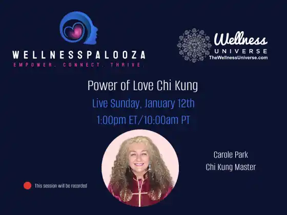 Wellnesspalooza 2025 Power of Love Chi Kung with Carole Park