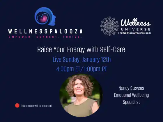 Wellnesspalooza 2025 Itaas ang Iyong Enerhiya sa Pag-aalaga sa Sarili kasama si Nancy Stevens